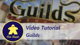 La ludoteca #35 – Guilds Tutorial