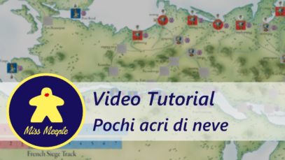 La ludoteca #12 – Giocare in due – Pochi acri di neve Tutorial