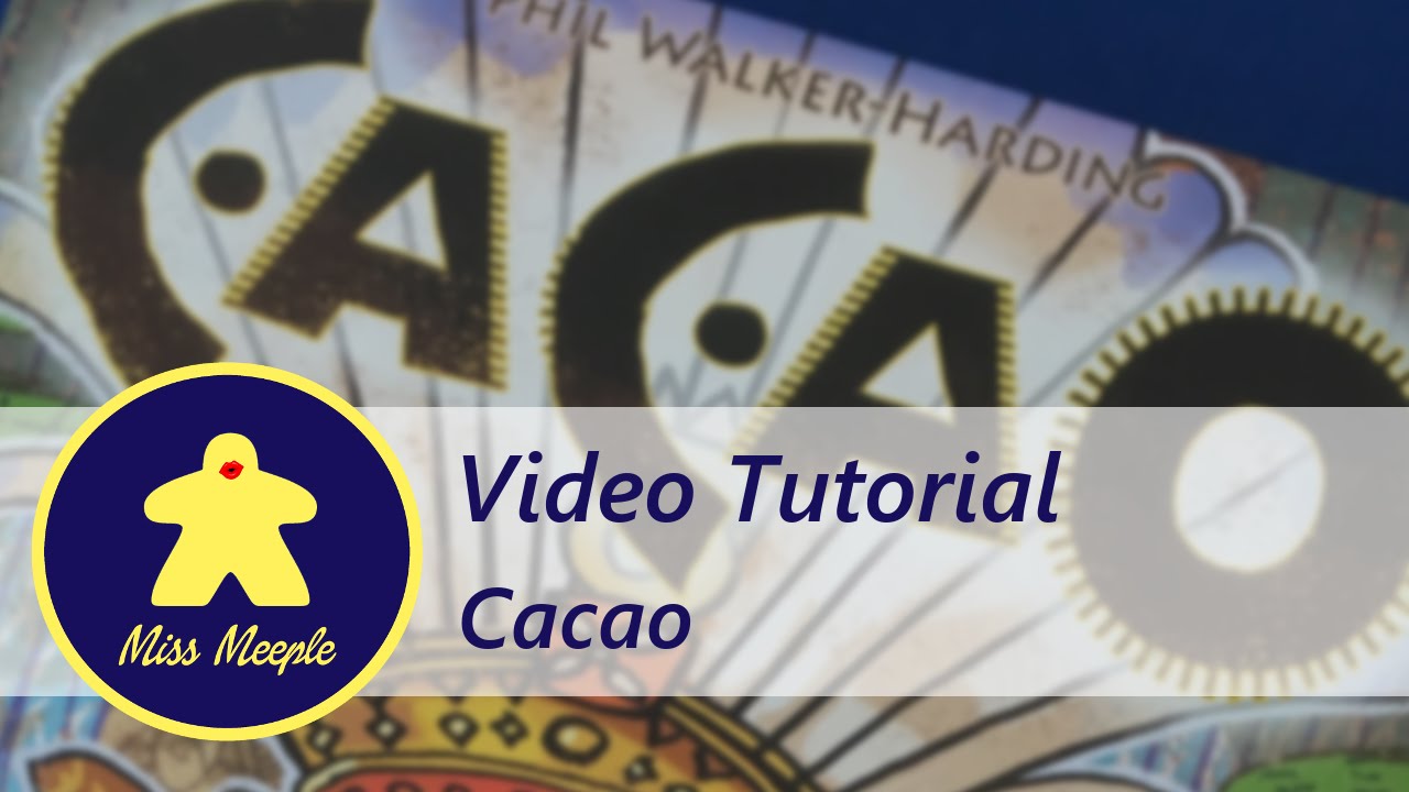 La ludoteca #17 – Cacao Tutorial