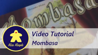 La ludoteca #18 – Mombasa Tutorial