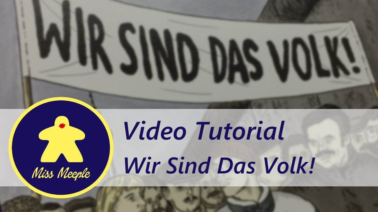 La ludoteca #21 – Wir Sind Das Volk! Tutorial