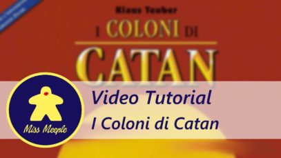 La ludoteca #3 – I coloni di Catan Tutorial