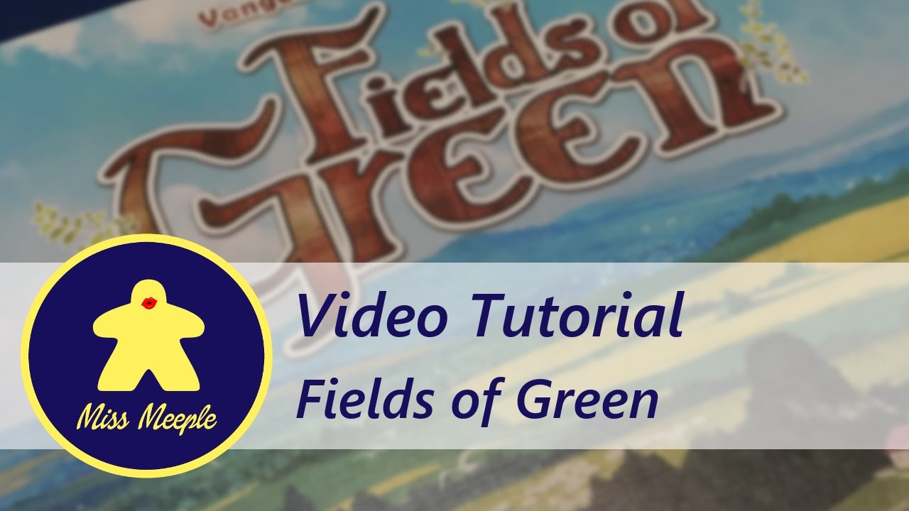 La ludoteca #30 – Fields of Green Tutorial