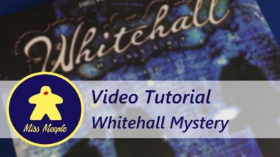 La ludoteca #40 – Whitehall Mystery Tutorial