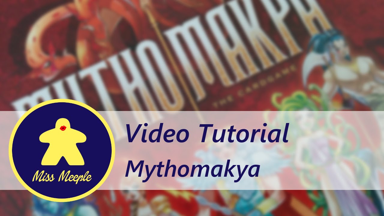 La ludoteca #8 – Mythomakya Tutorial