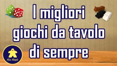 I migliori giochi da tavolo di sempre