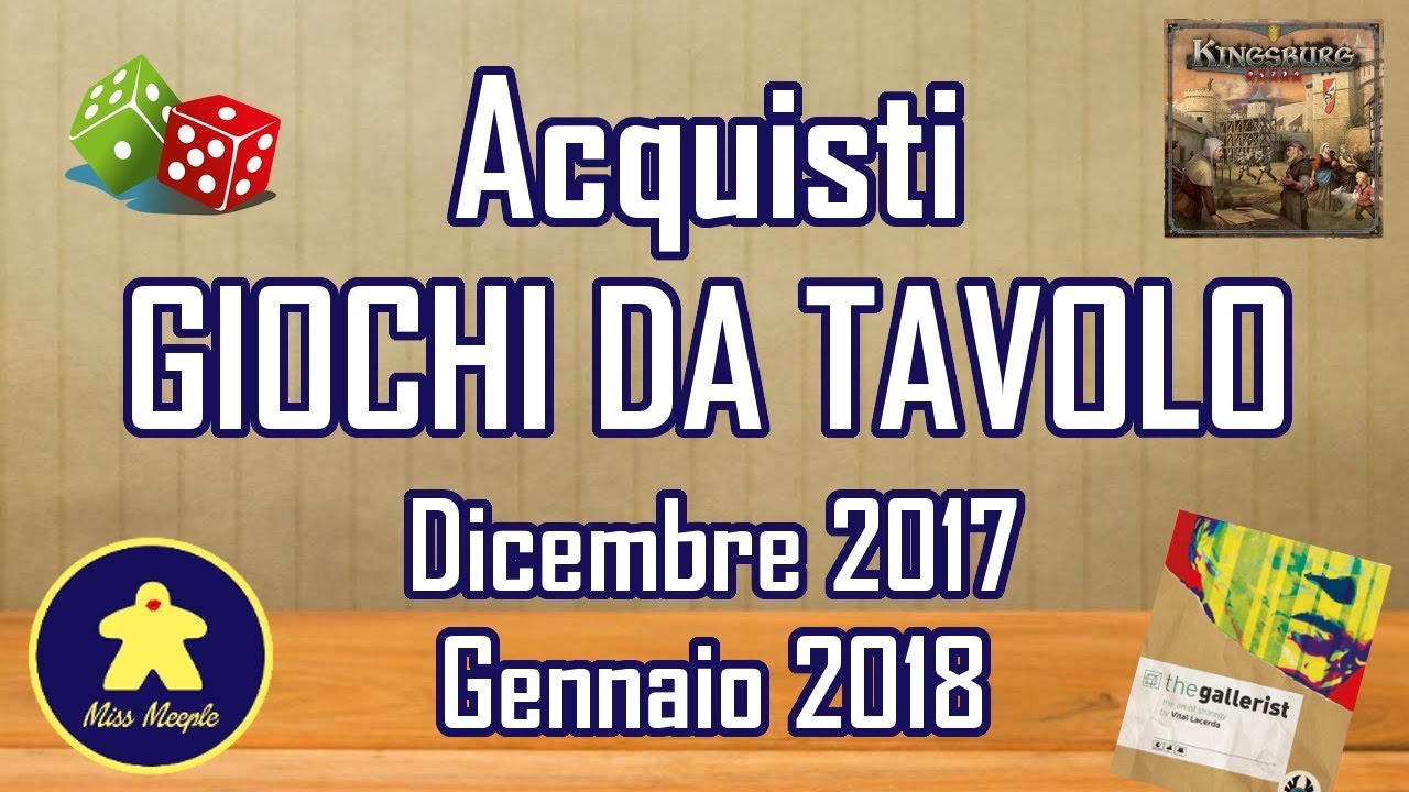 Giochi da tavolo: acquisti Dicembre 2017 / Gennaio 2018