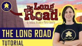 The Long Road Tutorial – Gioco da Tavolo – La ludoteca #65