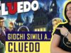 Giochi simili a Cluedo – 10 giochi da tavolo alternativi (Natale 2018)