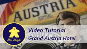 La ludoteca #36 – Grand Austria Hotel Tutorial